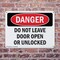 Signmission Do Not Leave Door Open Or Unlocked, 10 in W x Rectangle, Plastic OS-2PACK-DS-P-710-L-1152 - alternate 5
